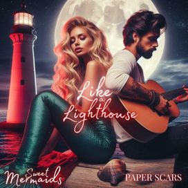 Like a Lighthouse (feat. Paper Scars) - 2025 • Single/EP