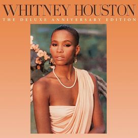 Whitney Houston (The Deluxe Anniversary Edition) - 1985 • Álbum