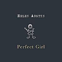 Perfect Girl - Helen Austin