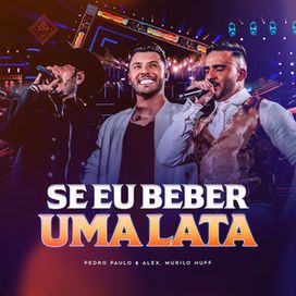 Se Eu Beber Uma Lata - 2024 • Single/EP