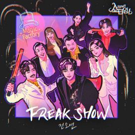 Now on, Showtime! (Original Television Soundtrack) "Freak Show" - 2022 • Sencillo/EP