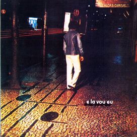 E Lá Vou Eu - 1974 • Álbum