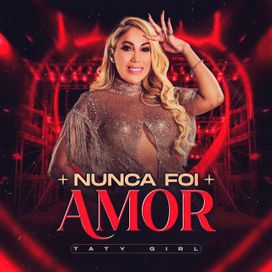 Nunca Foi Amor - 2023 • Single/EP