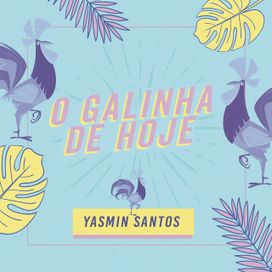 O Galinha de Hoje - 2019 • Sencillo/EP