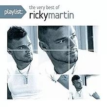 Playlist: The Very Best Of Ricky Martin - 2012 • Coletânea