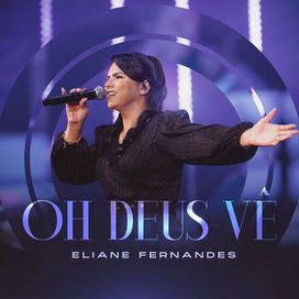 Óh Deus Vê  - 2022 • Single/EP