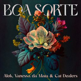 Boa Sorte (com Alok &amp; Cat Dealers) - 2023 • Sencillo/EP