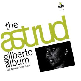The Astrud Gilberto Album with Antonio Carlos Jobim - 1965 • Álbum