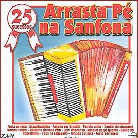 25 Sucessos - Arrata Pé Na Sanfona - 2003 • Álbum