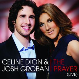 The Prayer (LIVE Duet with Josh Groban) - 2008 • Single/EP