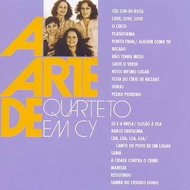 A Arte de: Quarteto em Cy - 2006 • Álbum