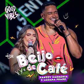 Beijo de Café (part. XANDDY HARMONIA) - 2023 • Single/EP