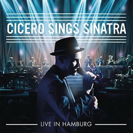 Cicero Sings Sinatra Live In Hamburg - 2015 • Álbum