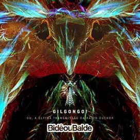 Gilgongo! Ou, A Última Transmissão Da Rádio Ducher - 2015 • Álbum