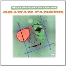 King Biscuit Flower Hour Presents Graham Parker - Graham Parker