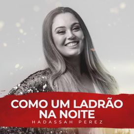 Como Um Ladrão Na Noite - 2019 • Single/EP