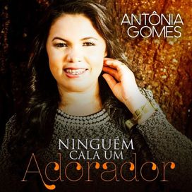 Ninguém Cala Um Adorador  - 2017 • Single/EP