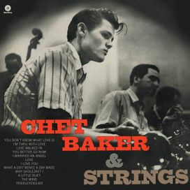 Chet Baker &amp; Strings - 1954 • Álbum