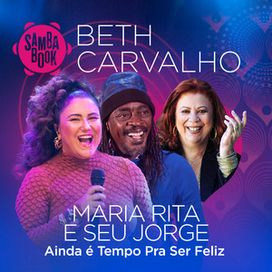 Ainda É Tempo Pra Ser Feliz (part. Beth Carvalho e Maria Rita) - 2025 • Sencillo/EP