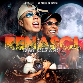 Renasci das Cinzas (part. MC Paulin da Capital) - 2023 • Sencillo/EP