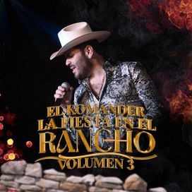 La Fiesta En El Rancho, Vol. 3 (En Vivo) - 2026 • Sencillo/EP