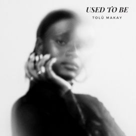 Used To Be - 2021 • Single/EP