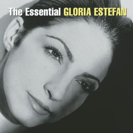 The Essential Gloria Estefan - 2006 • Álbum