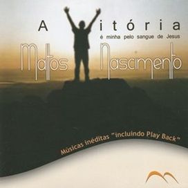 A Vitória É Minha Pelo Sangue de Jesus - 2005 • Álbum
