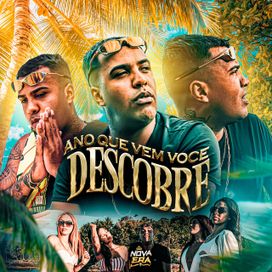 Ano Que Vem Você Descobre (part. DJ Boy) - 2022 • Single/EP