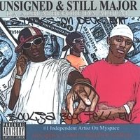 Unsigned and Still Major - 2007 • Álbum