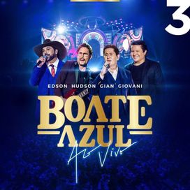 Boate Azul 3 (Ao Vivo) (part. Gian &amp; Giovani) - 2022 • Álbum