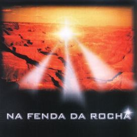 Na Fenda da Rocha - 2001 • Álbum