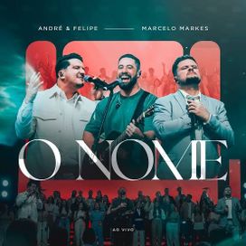 O Nome (part. Marcelo Markes) - 2024 • Single/EP