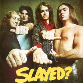 Slayed? - 1972 • Álbum