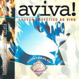 Consagração 2 - Aviva!  - 1996 • Álbum
