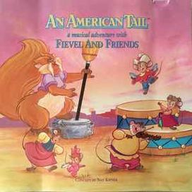 An American Tail: A Musical Adventure With Fievel And Friends - 1991 • Álbum