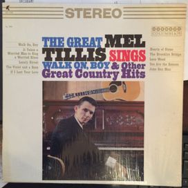 The Great Mel Tillis Sings Walk On, Boy &amp; Other Great Country Hits - 1966 • Álbum