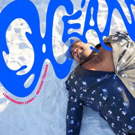Ocean (feat. LunchMoney Lewis) - 2021 • Sencillo/EP