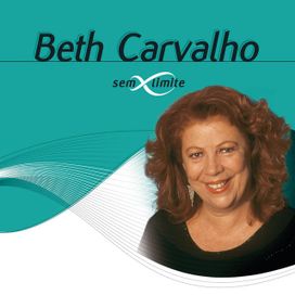Sem Limite: Beth Carvalho - 2001 • Coletânea