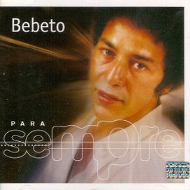 Para Sempre: Bebeto - 2001 • Coletânea