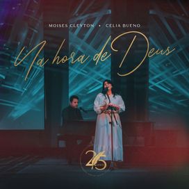 Na Hora de Deus (part. Moisés Cleyton) - 2023 • Single/EP