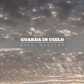 Guarda In Cielo - 2013 • Álbum