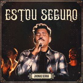 Estou Seguro - 2024 • Single/EP