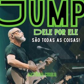 Jump: Dele, Por Ele São Todas As Coisas - 2024 • Single/EP