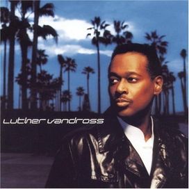 Luther Vandross - 2001 • Álbum