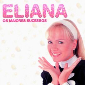 Os Maiores Sucessos de Eliana - 1998 • Coletânea