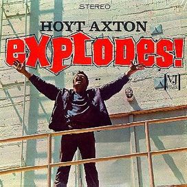 Hoyt Axton Explodes! - 1964 • Álbum
