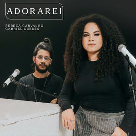 Adorarei (part. Gabriel Guedes de Almeida) - 2021 • Single/EP