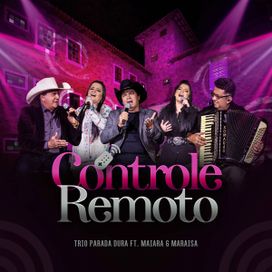 Controle Remoto (Ao Vivo) (part. Maiara &amp; Maraisa) - 2019 • Single/EP
