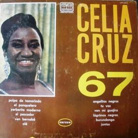 En 67' - Celia Cruz